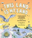 Image for "This Land is My Land: A Graphic History of Big Dreams, Micronations, and Other Self-Made States (Graphic Novel, World History Books, Nonfiction Graphic Novels)"